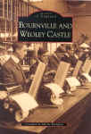 Images of England. Bournville and Weoley castle Birmingham